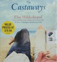 The Castaways written by Elin Hilderbrand performed by Katie Hale on Audio CD (Unabridged)